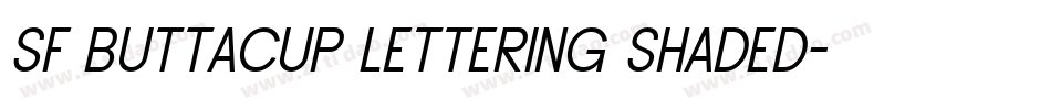 SF Buttacup Lettering Shaded字体转换
